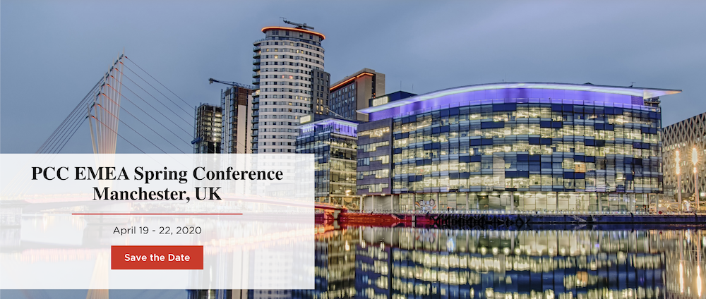 PCC EMEA Spring Conference Manchester, UK April 19 - 22, 2020